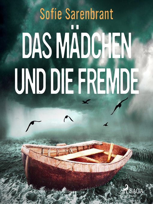 Title details for Das Mädchen und die Fremde by Sofie Sarenbrant - Available